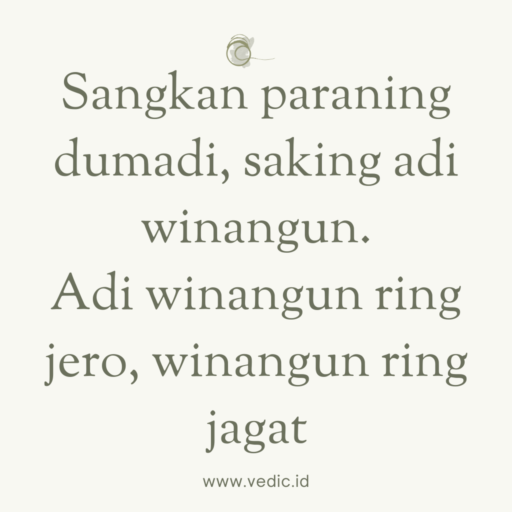 Sangkan Paraning Dumadi, Saking Adi Winangun. Adi Winangun Ring Jero, Winangun Ring Jagat